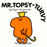Mr Topsy Turvy